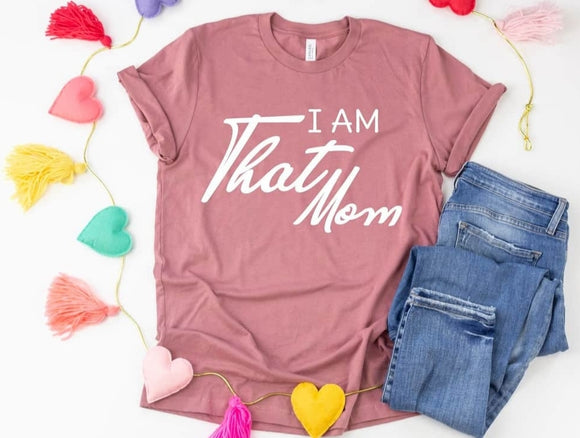 Women's Graphic T-Shirt - I Am That Mom