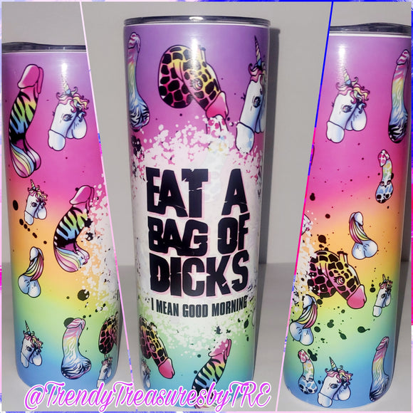 Eat a Bag of Dicks 20oz Sublimation Stainless Steel Tumbler