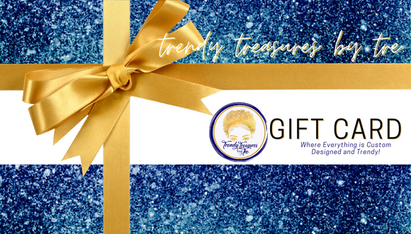 Trendy Treasures by TRE Gift Card