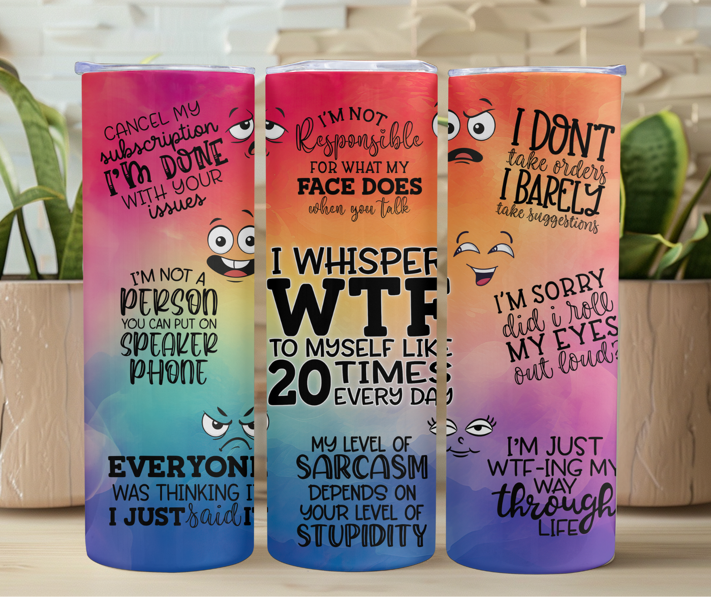 I Whisper WTF 20 Times a Day 20oz Stainless Steel Tumbler