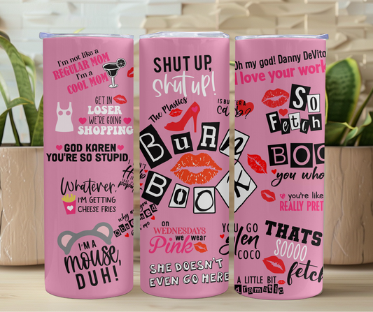 Mean Girls 20oz Stainless Steel Tumblers