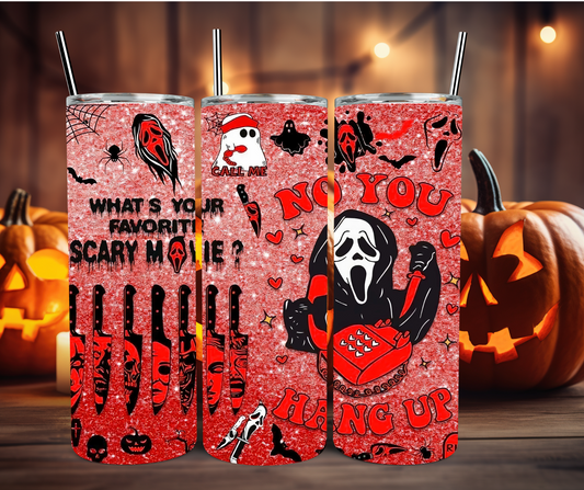 Halloween No You Hang Up 20oz Stainless Steel Tumbler