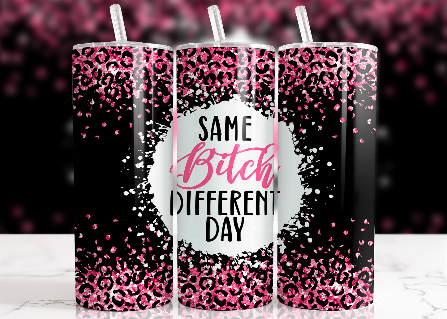 Same Bitch Different Day 20oz Stainless Steel Tumbler