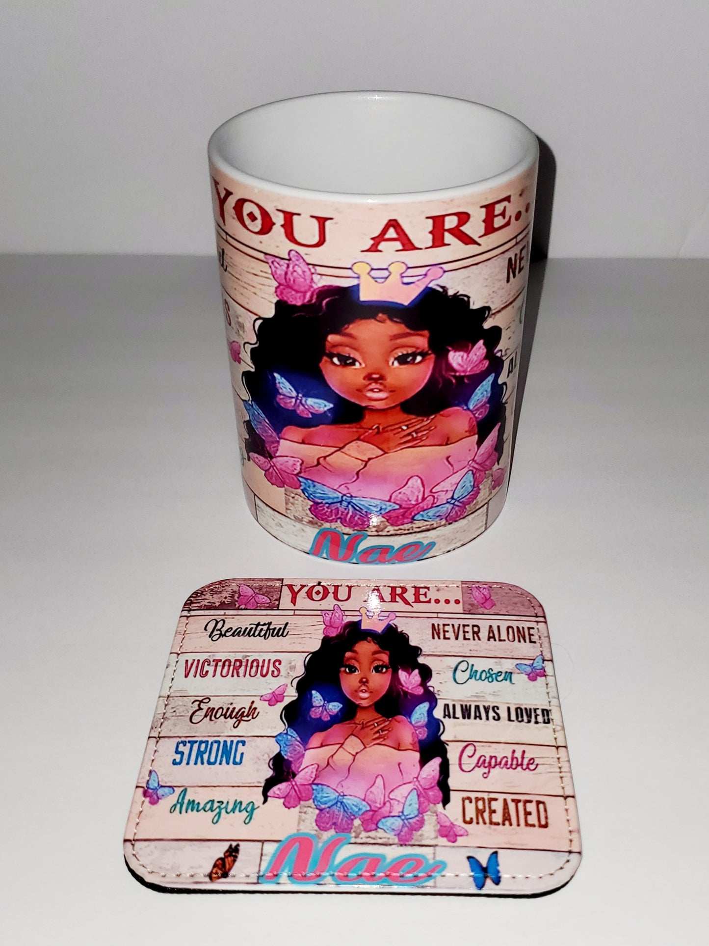 Beautiful Brown Queen - "You Are" Coffee Cup