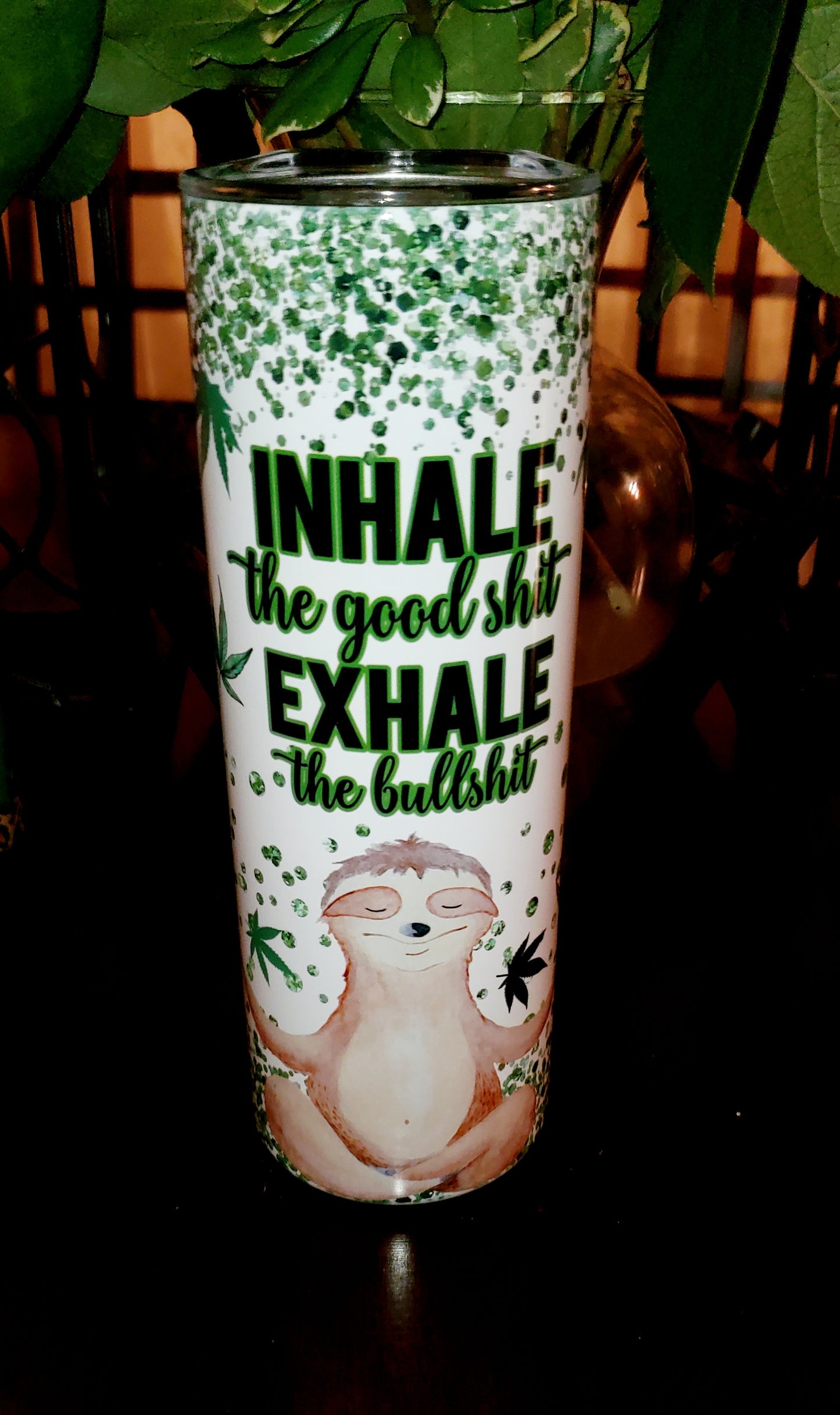 Inhale The Good Exhale The Bull Cannabis 20oz Sublimation Stainless Steel